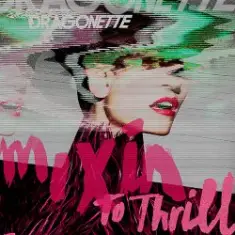 Dragonette — Volcano