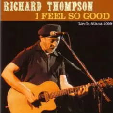 Richard Thompson — I Feel So Good