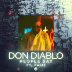 Don Diablo feat. Paije — People Say