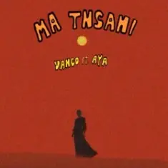 Vanco & AYA — Ma Tnsani (Yalla Habibi)
