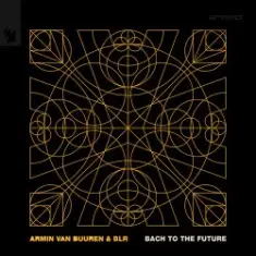 Armin van Buuren & BLR — Bach To The Future