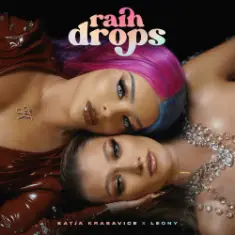 Katja Krasavice & Leony — Raindrops (Intl. Version)