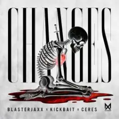 BlasterJaxx, Kickbait, CERES — Changes