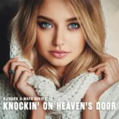 Dj Dark & Maya — Knockin' On Heaven's Door