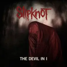 Slipknot — The Devil In I (Album Version)