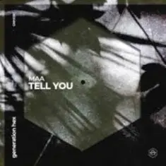 MAA — Tell You