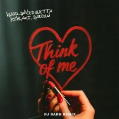 HUGEL & David Guetta & Kehlani & Daecolm — Think Of Me (Dj Dark Remix)