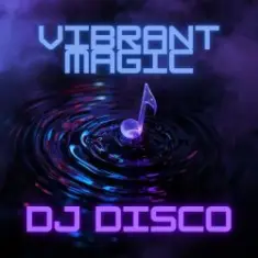 DJ Disco — Vibrant Magic