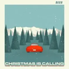 Deco — Christmas Is Calling