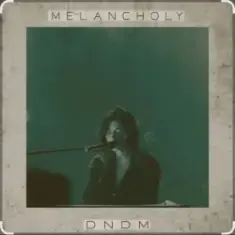 DNDM — Melancholy (Original Mix)