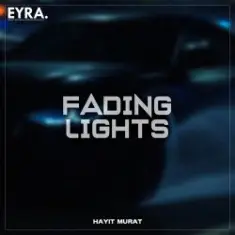 Hayit Murat — Fading Lights