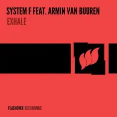 System F feat. Armin van Buuren — Exhale (Sander Kleinenberg Remix)
