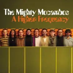 The Mighty Mocambos — Sparks Of Joy