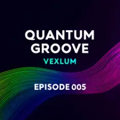 Vexlum — Quantum Groove 005