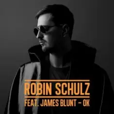 Robin Schulz feat. James Blunt — OK (Original Mix)