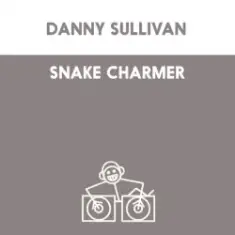 Danny Sullivan — Shake Charmer