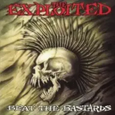 The Exploited — Beat The Bastards