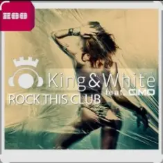 King & White feat. Cimo — Rock This Club (Extended Mix)