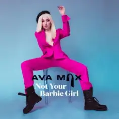 Ava Max — Not Your Barbie Girl