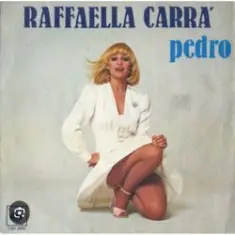 Raffaella Carra — Pedro