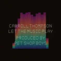 Carroll Thompson & Pet Shop Boys — Let The Music Play