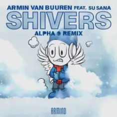 Armin van Buuren feat. Susana — Shivers (ALPHA 9 Remix)