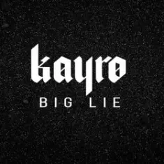 Kayro — Big Lie