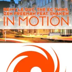 Remy Le Duc, The EC Twins & Zen Freeman — In Motion (Original Mix)