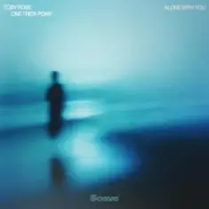 Toby Rose & One Trick Pony — Alone With You