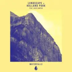 LVNDSCAPE & Holland Park feat. Nico Santos — Waterfalls (Extended Mix)