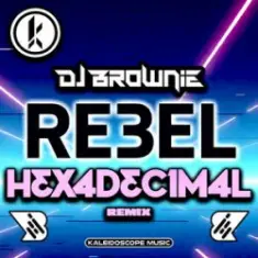 DJ Brownie — Rebel (Hexadecimal Remix)