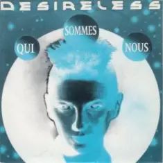 Desireless — Qui Sommes-Nous (Version Instrumentale)
