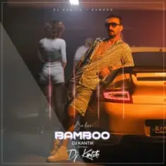 DJ Kantik — Bamboo