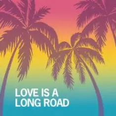 Tom Petty — Love Is A Long Road