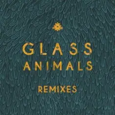 Glass Animals — Gooey Rework