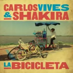 Shakira & Carlos Vives — La Bicicleta