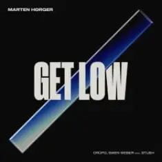 Marten Hørger, Crüpo, Swen Weber — Get Low (feat. Stush)