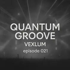 Vexlum — Quantum Groove 021