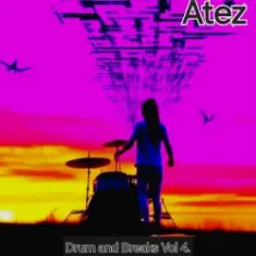 Atez — Drum and Breaks Vol.4