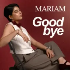 MARIAM — Good Bye