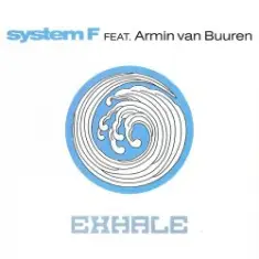 System F feat. Armin van Buuren — Exhale (Armin van Buuren Edit)