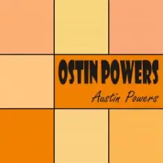 Ostin Powers — Austin Powers