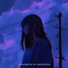 Astr1d & ALYSSX — FRAGMENTS OF MEMORIES