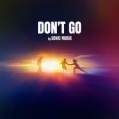 SONIC MUSIC — DON'T GO