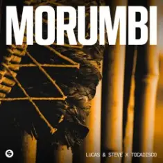 Lucas & Steve & Tocadisco — Morumbi (Extended Mix)