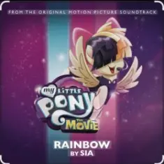 Sia — Rainbow (OST из "My Little Pony ")