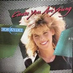C.C.Catch — Cause You Are Young (Maxi Version)