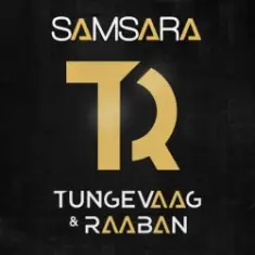 Tungevaag & Raaban — Samsara