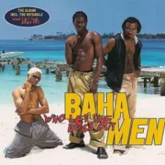 Baha Men — Who Let The Dogs Out