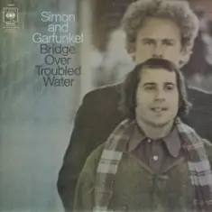 Simon & Garfunkel — Bridge Over Troubled Water